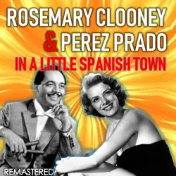 In a Little Spanish Town - Remastered