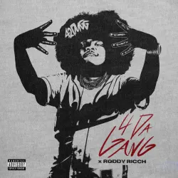 4 Da Gang (with Roddy Ricch)