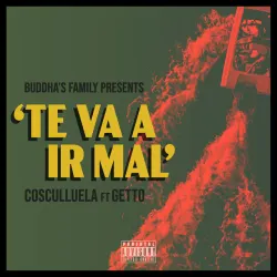 Te Va a Ir Mal - Buddha's Family Edition