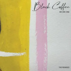 We Are One - Black Coffee Original Demo Mix