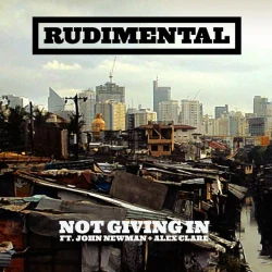 Not Giving In - feat. John Newman & Alex Clare