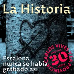 La Historia - Escalona Nunca Se Había Grabado Así