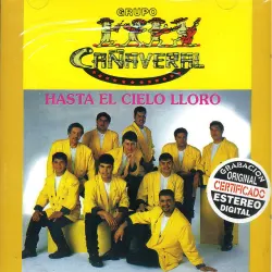 Hasta El Cielo Lloro