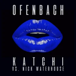 Katchi (Ofenbach vs. Nick Waterhouse) - Extended Mix