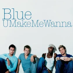 U Make Me Wanna - Radio Edit