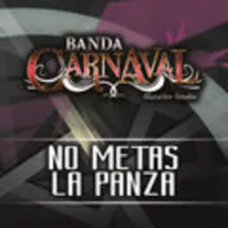 No Metas La Panza