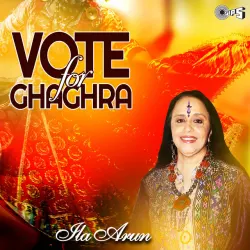 Vote For Ghaghra