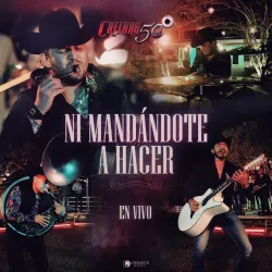 Ni Mandándote A Hacer - En VIvo