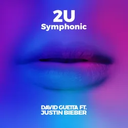 2U (feat. Justin Bieber) - Symphonic