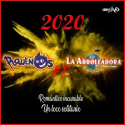 2020 Romántico Incurable/Un Loco Solitario