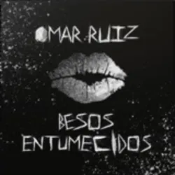 Besos Entumecidos