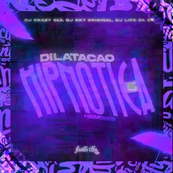Montagem Dilatação Hipnótica 5.0 Slowed - Remix