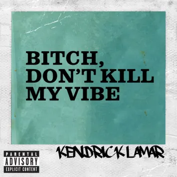 How Much is the Music Album Bitch, Don't Kill My Vibe Worth? Royalty & Value Breakdown