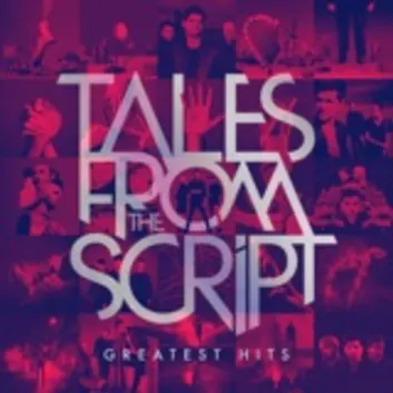 How Much is the Music Album Tales from The Script: Greatest Hits Worth? Royalty & Value Breakdown