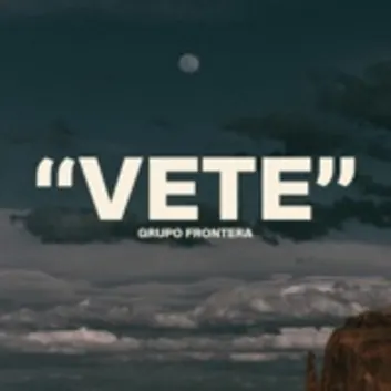 How Much is the Song Vete by Grupo Frontera Worth? Royalty & Value Breakdown