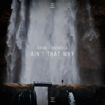 How Much is the Song Ain't That Why by R3HAB Worth? Royalty & Value Breakdown