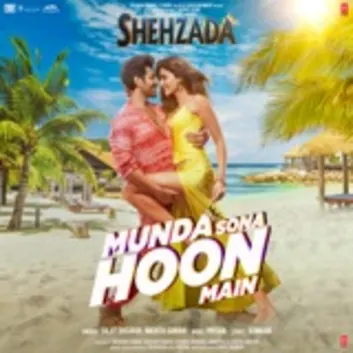 How Much is the Song Munda Sona Hoon Main (From "Shehzada") by Pritam Worth? Royalty & Value Breakdown