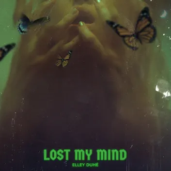 How Much is the Song LOST MY MIND by Elley Duhé Worth? Royalty & Value Breakdown