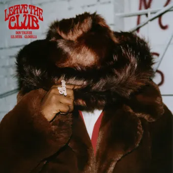 How Much is the Song Leave the Club (feat. Lil Durk & GloRilla) by Don Toliver Worth? Royalty & Value Breakdown