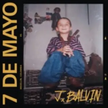 How Much is the Song 7 De Mayo by J Balvin Worth? Royalty & Value Breakdown