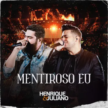 How Much is the Song Mentiroso Eu - Ao Vivo by Henrique & Juliano Worth? Royalty & Value Breakdown