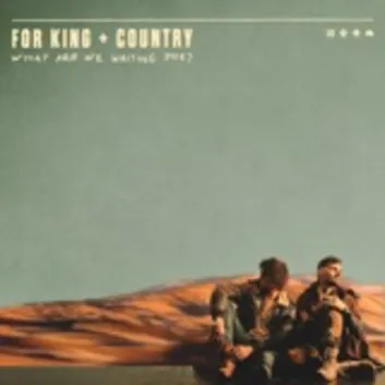 How Much is the Song Hold On Pain Ends by for KING & COUNTRY Worth? Royalty & Value Breakdown