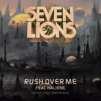 How Much is the Song Rush Over Me (feat. HALIENE) - Seven Lions 1999 Remix by Seven Lions Worth? Royalty & Value Breakdown