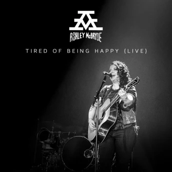 How Much is the Song Tired of Being Happy - Live From Nashville by Ashley McBryde Worth? Royalty & Value Breakdown