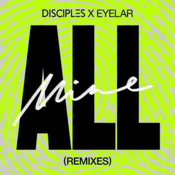 How Much is the Song All Mine - Sonny Fodera Remix by Disciples Worth? Royalty & Value Breakdown
