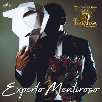 How Much is the Song Experto Mentiroso by Edwin Luna y La Trakalosa de Monterrey Worth? Royalty & Value Breakdown