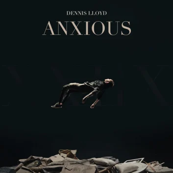 How Much is the Song Anxious by Dennis Lloyd Worth? Royalty & Value Breakdown