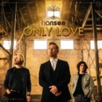 How Much is the Song Only Love by Hanson Worth? Royalty & Value Breakdown