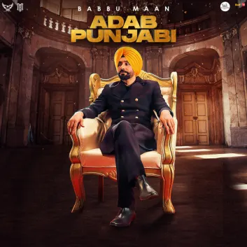 How Much is the Song Chandigarh Di Patjhad by Babbu Maan Worth? Royalty & Value Breakdown
