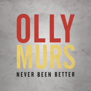 How Much is the Song Never Been Better by Olly Murs Worth? Royalty & Value Breakdown