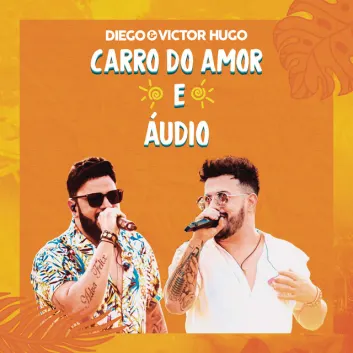 How Much is the Song Carro do Amor - Ao Vivo by Diego & Victor Hugo Worth? Royalty & Value Breakdown