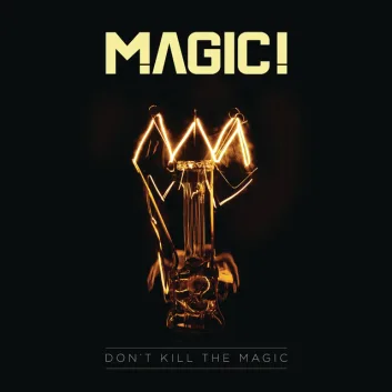 How Much is the Song Don't Kill the Magic by MAGIC! Worth? Royalty & Value Breakdown