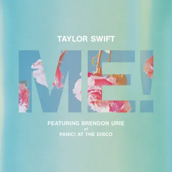 How Much is the Song ME! (feat. Brendon Urie of Panic! At The Disco) by Taylor Swift Worth? Royalty & Value Breakdown