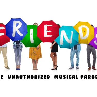 Picture of Friends! The Musical Parody (New York)