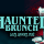 Haunted Brunch Show!