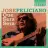 The Greatest Hits: Jose Feliciano - Que Sera Sera