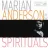 Marian Anderson Sings Great Spirituals (2021 Remastered Version)