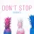 Don't Stop - Zen Eyer Remix