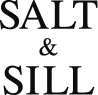 Salt & Sill