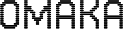OMAKA