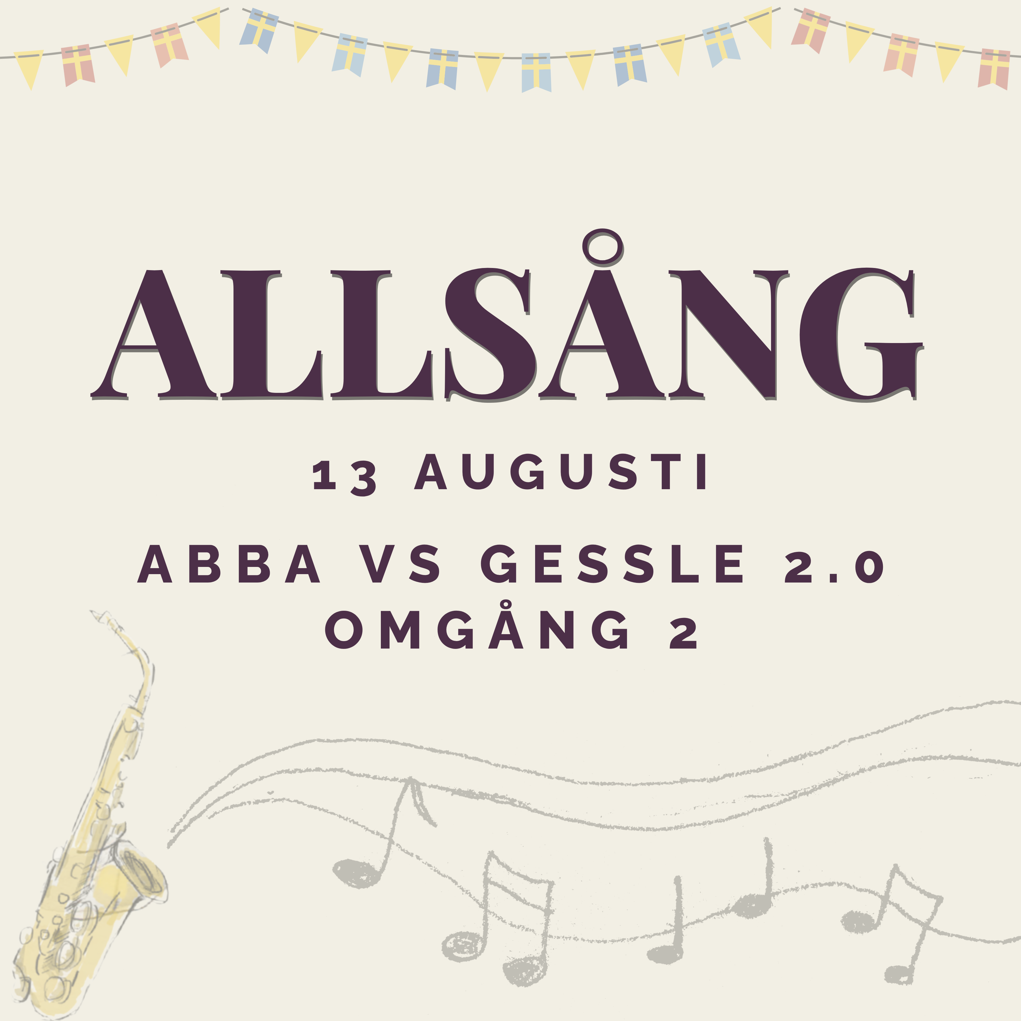 Bord vid Allsång: ABBA vs Gessle 2.0 – omgång 2 - Slottsträdgårdens Kafé