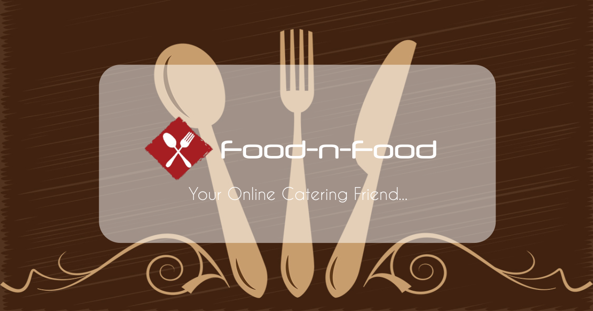 Food-n-Food - One of Best Caterers in Nagpur