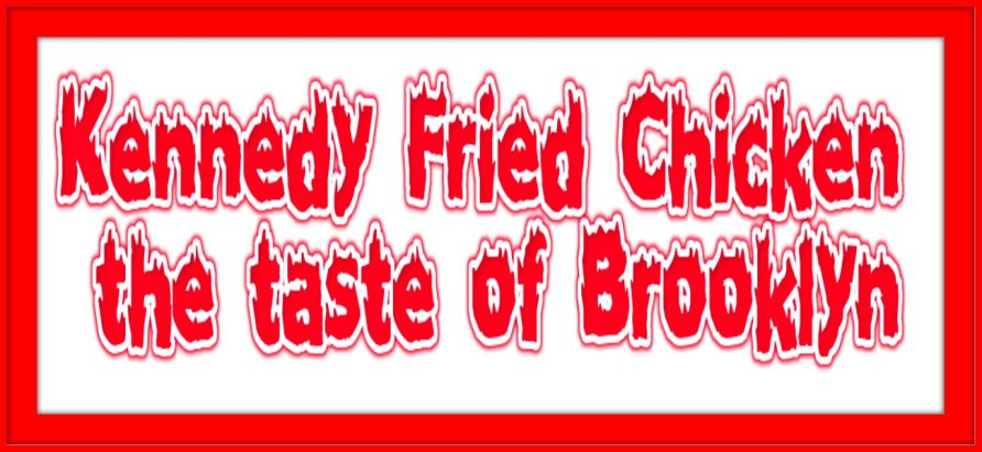 kennedy fried chicken kennedy fried chicken