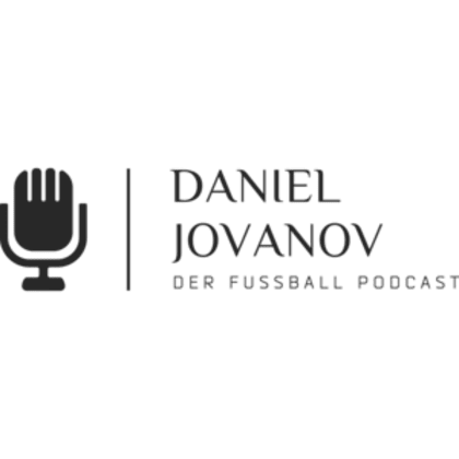 Der Fussball Podcast - mit Daniel Jovanov