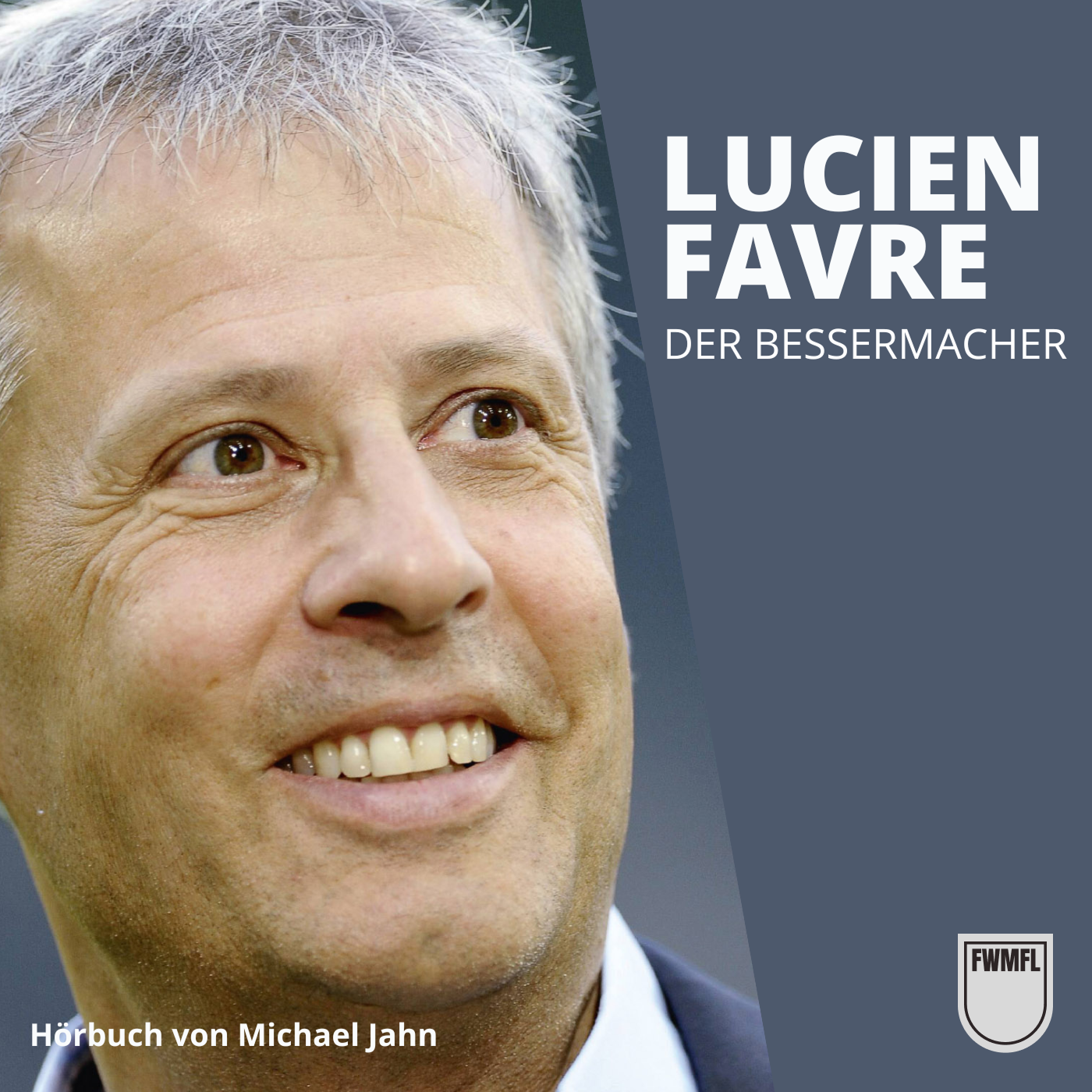 Lucien Favre - Der Bessermacher logo