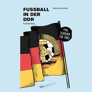 Fußball in der DDR: Fußballfibel (Bibliothek des Deutschen Fußballs) logo